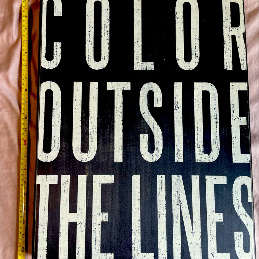 COLOR OUTSIDE THE LINES Wall Decor 21 x 17 inch